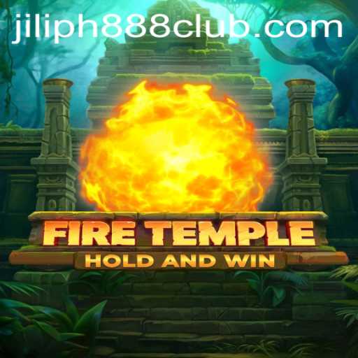 Explore the Exciting World of FireTemple: JILIPH888 Unleashes a New Adventure